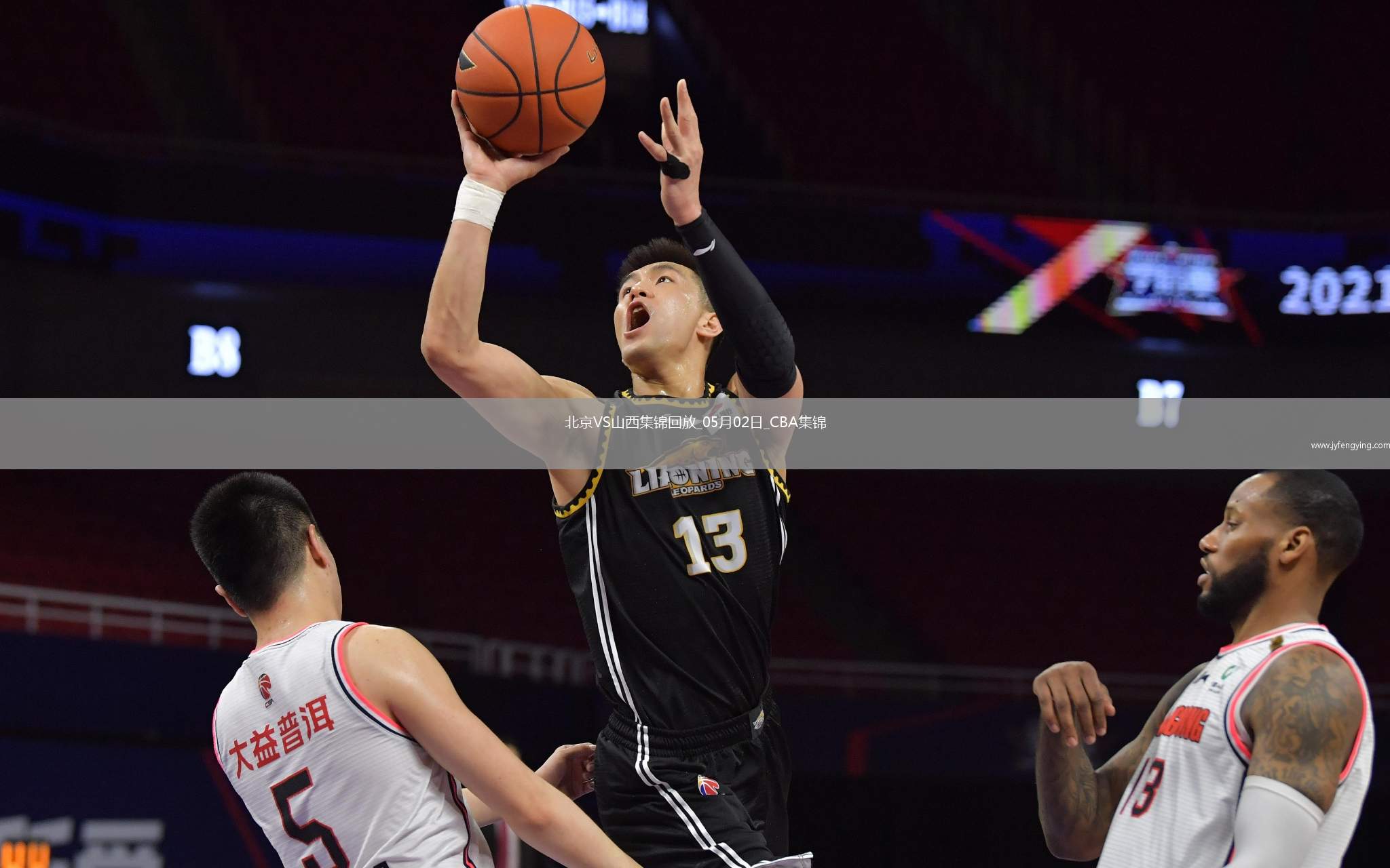 05月02日CBA季后賽半決賽G3 北京 - 山西 精彩鏡頭